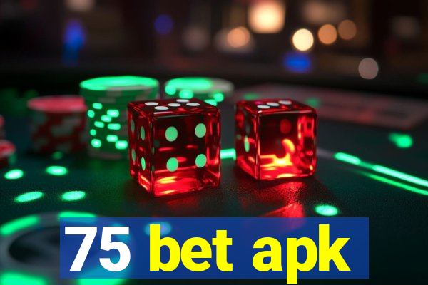 75 bet apk